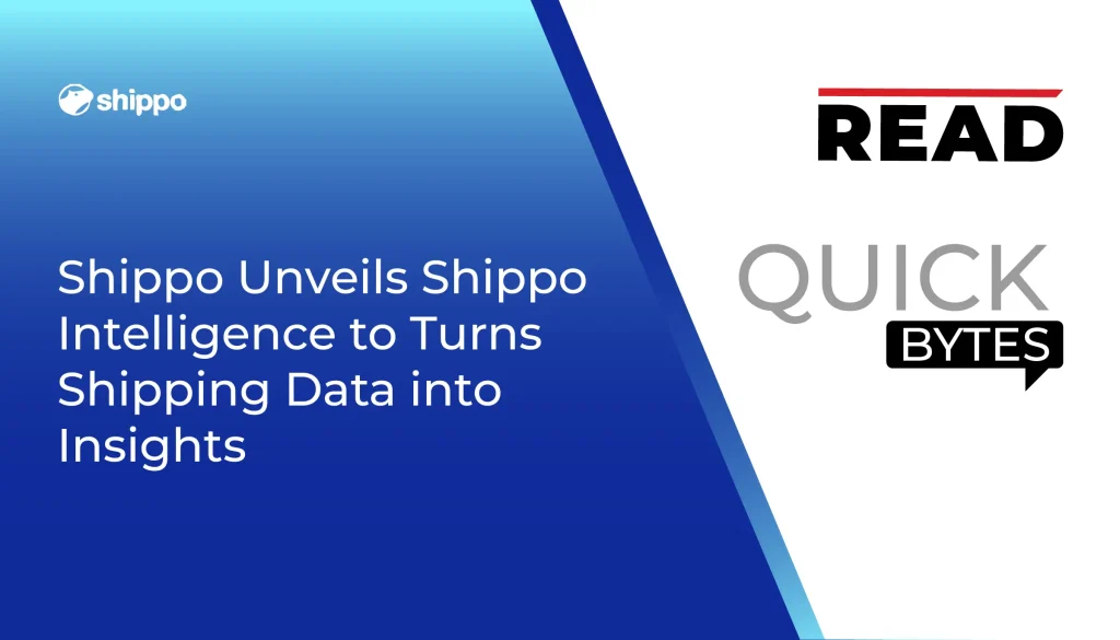 Shippo mở rộng Shippo Intelligence với insight AI và phân tích vận chuyển nâng cao